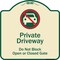 Signmission Designer Series-Private Driveway Don't Block Open Closed Gate W/ No Park, 18" x 18", TG-1818-9923 A-DES-TG-1818-9923 - alternate 1